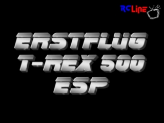 AFTER >: Erstflug T-Rex 500 ESP