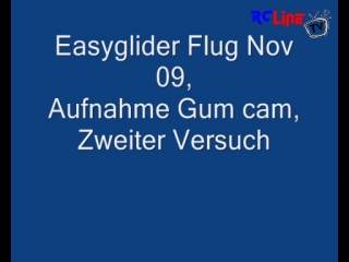 < DAVOR: Easyglider Pro, Gumcam 2. Versuch