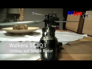 Walkera 5G4Q3 Umbau auf Single Rotor