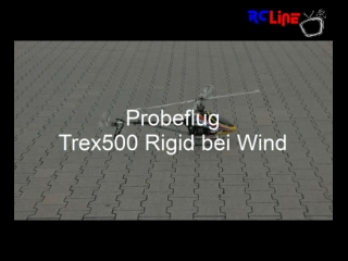 < BEFORE: TREX500 Rigid Probeflug