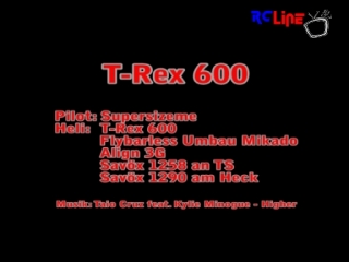 < DAVOR: Supersizemes 10.05.2011 T-Rex 600