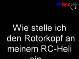 Teil 4: Rotorkopf - Pitcheinstellung