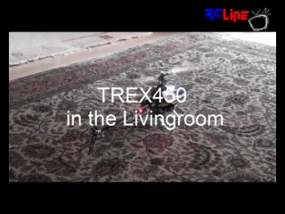 AFTER >: Trex 450 in the Livingroom