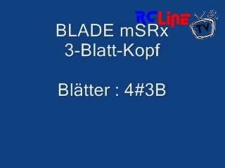 BLADE mSRx 3-Blatt Rotor (2)