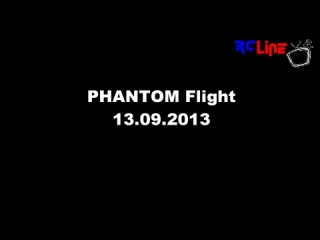 < BEFORE: Phantom Flight 13.09.2013