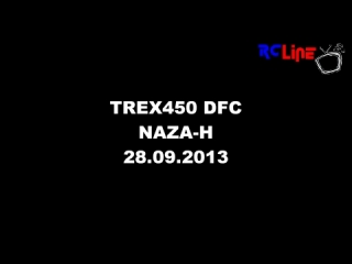 < BEFORE: TREX450 DFC NAZA-H